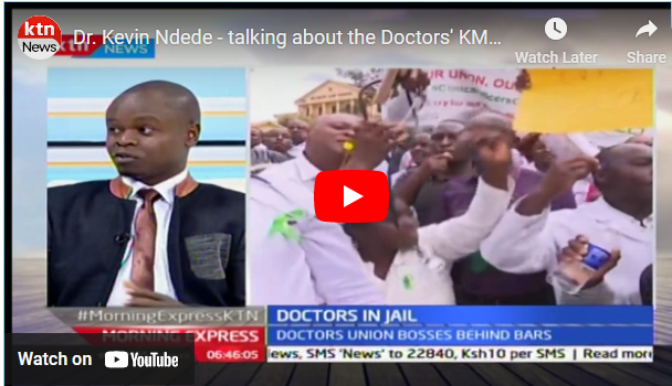 Dr. Kevin Ndede – talking about the Doctors’ KMPDU Officials in the big house