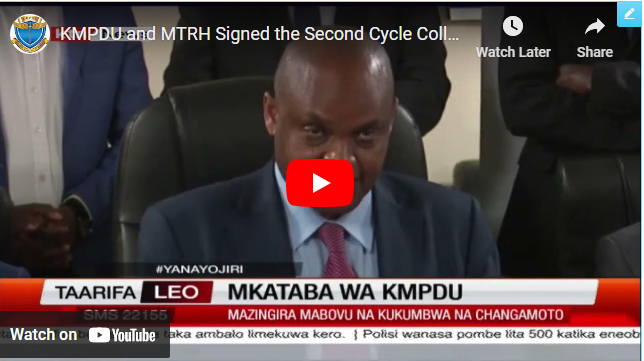 KMPDU and MTRH Signed the Second Cycle Collective Bargaining Agreement (CBA).