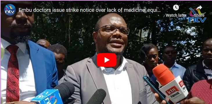 Embu doctors issue strike notice over lack of medicine, equipment in hospitals