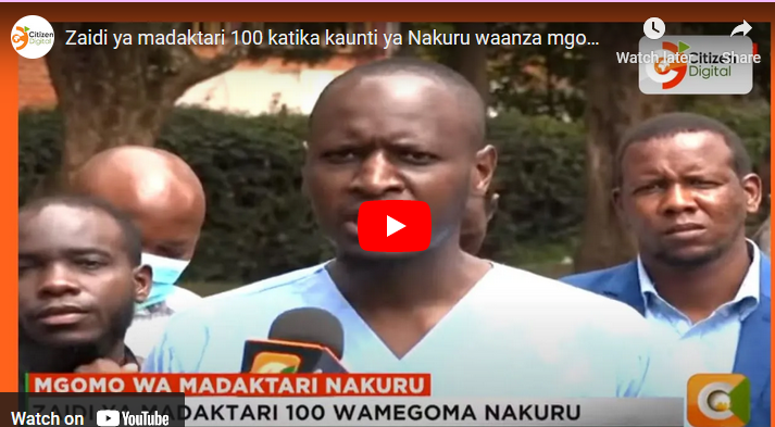 Zaidi ya madaktari 100 katika kaunti ya Nakuru waanza mgomo wao